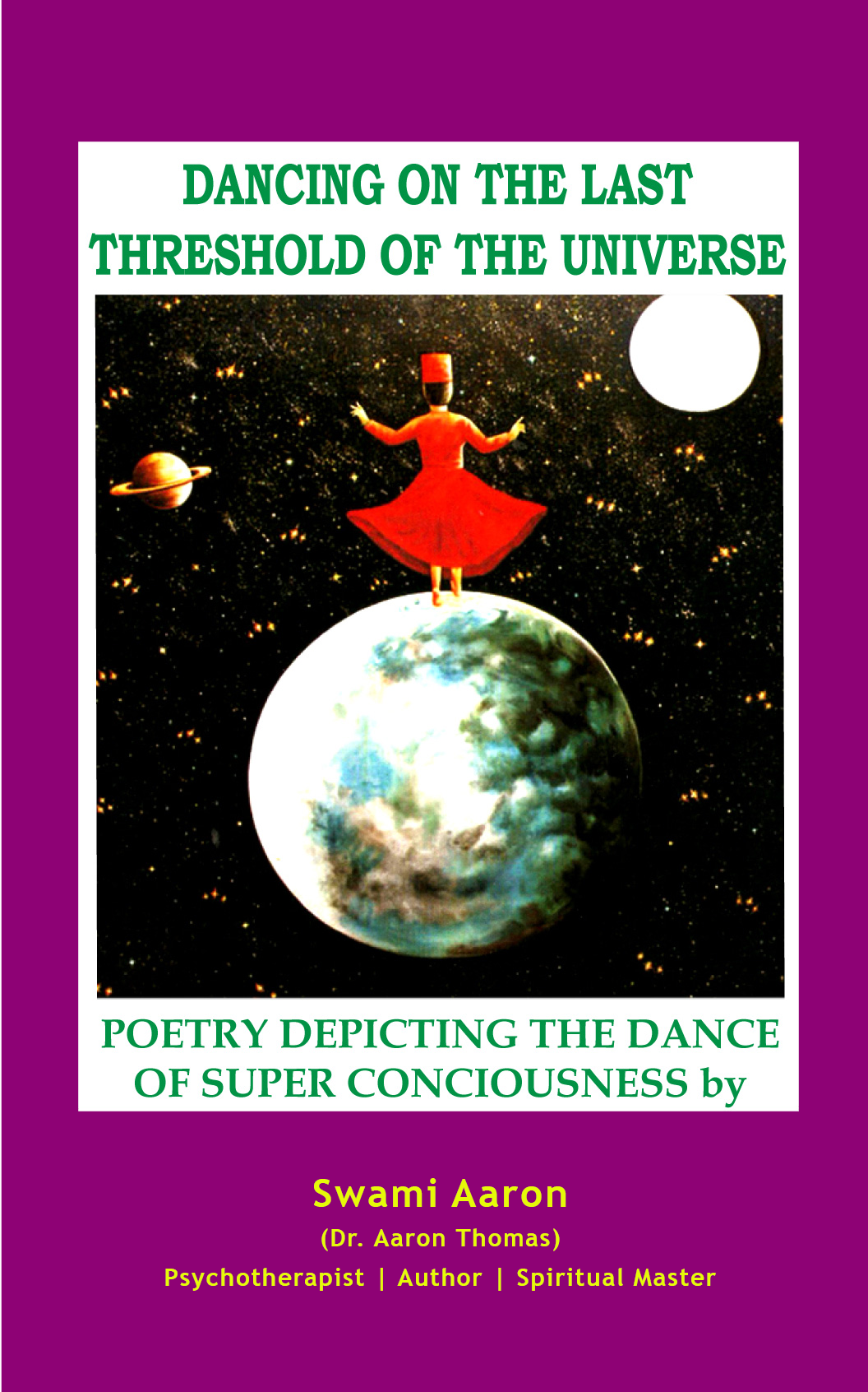 Dancing on the Last Threshold of the Universe